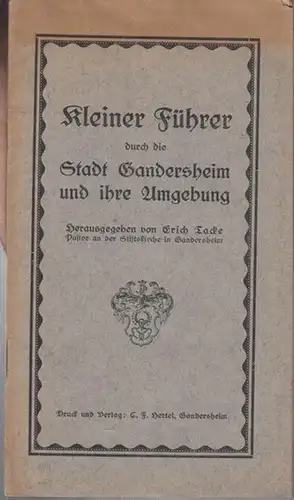 Gandersheim. - Tacke, Erich: Kleiner Führer durch die Stadt Gandersheim und ihre Umgebung. 