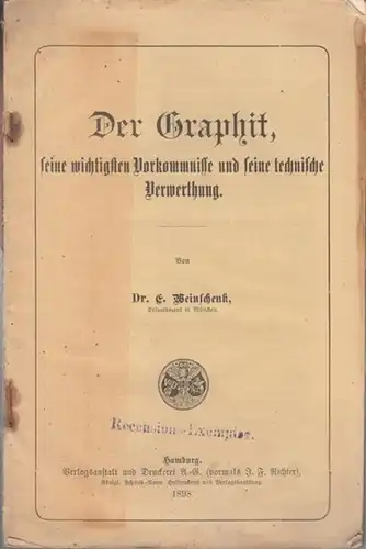Weinschenk, E: Der Graphit, seine wichtigsten Vorkommnisse und seine technische Verwerthung. (Sammlung gemeinverständlicher wissenschaftlicher Vorträge, begründet und herausgegeben von Rudolf Virchow, Heft 295 ). 