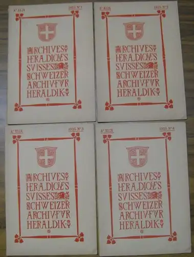 Archives Heraldiques suisses. - Schweizer Archiv für Heraldik. - Archivo Aradico svizzero. - Hrsg. : Schweizerische Heraldische Gesellschaft. - Red.: Fred.-Th. Dubois / Rud. Kaufmann...
