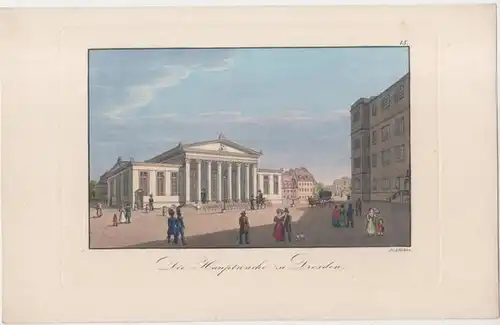 Dresden. - J. C. A. Richter ( Johann Carl August, 1785 - 1853 ): Die Hauptwache zu Dresden. No. 15. Alt-kolorierte Originalradierung. 