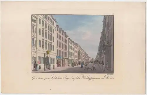 Dresden. - J. C. A. Richter ( Johann Carl August, 1785 - 1853 ): Gasthaus zum Goldnen Engel auf der Wilsdruffergasse zu Dresden. No. 25. Alt-kolorierte Originalradierung. 