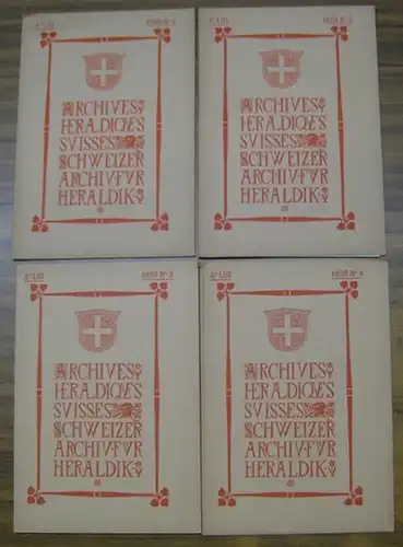 Jahrgang 1939 komplett mit den Nummern 1   4. LIII. ( 53. ) Jahr.   Archives Heraldiques suisses.   Schweizer Archiv für.. 