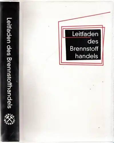 Bones, Fritz - Paul Hemmer, Werner Piltz (Hrsg.): Leitfaden des Brennstoffhandels. 