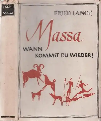 Lange, Fried: Massa - Wann kommst Du wieder?. 