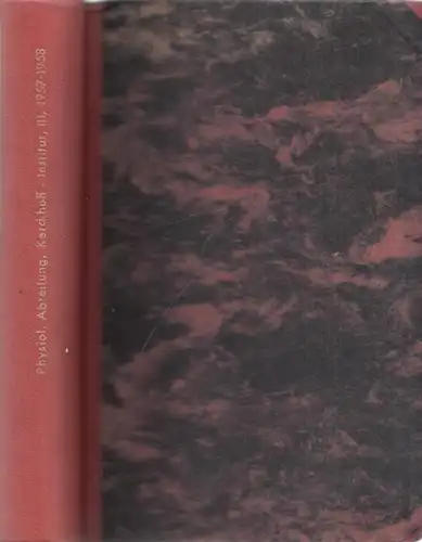 Kerckhoff Institut.- Rudolf Thauer (Ltg.): Wissenschaftliche Abhandlungen  (Band 3, 1957 - 1958, Nr. 144-205) aus der Physiologischen Abteilung des W.G. Kerckhoff-Institutes der Max-Planck-Gesellschaft Bad Nauheim, herausgegeben von den Mitgiedern der Abt