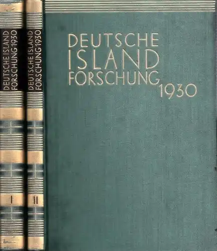 Vogt, Walther Heinrich - Hans Spethmann (Hrsg.): Deutsche Islandforschung 1930. Komplett in 2 Bänden. Erster Band: Kultur. Zweiter Band: Natur (= Veröffentlichungen der Schleswig-Holsteinischen Universitätsgesellschaft Nr. 28,1 und 28,2). 