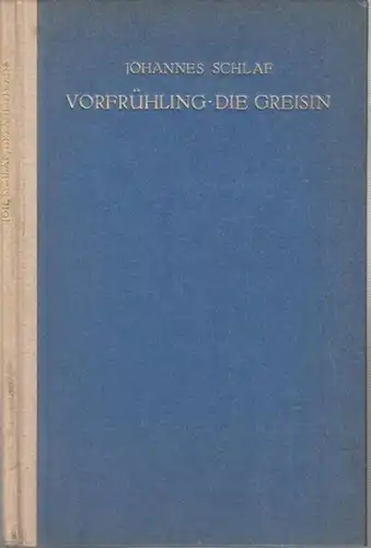 Schlaf, Johannes: Vorfrühling - Die Greisin. Erzählungen. 