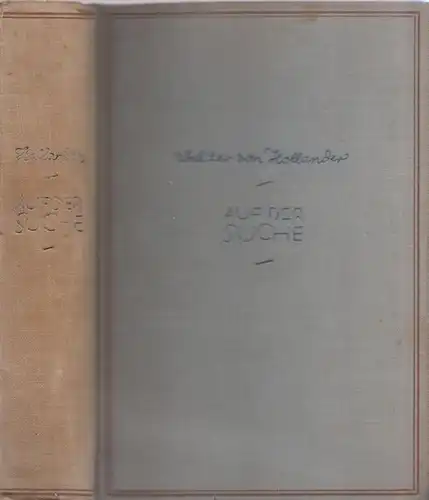 Hollander, Walther von: Auf der Suche. Roman aus der Übergangszeit. 