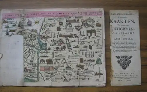 Ratelband, Johannes: Geographisch-Toneel, of uitgezochte Kaarten, tot genak der Officieren, Reisigers en Liefhebbers. Text und lose Tafeln. 