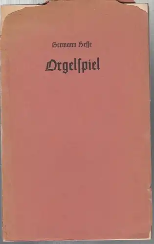 Hesse, Hermann: Orgelspiel. 