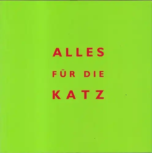 Burgart. - Jens Henkel. - Klaus Ensikat: Dreißig Jahre Burgart. Ein Almanach ( Deckeltitel : Alles für die Katz ). 49. Druck der Burgart - Presse. 