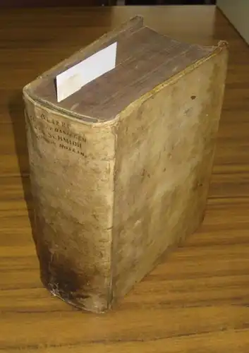 Geier, Martin (1614-1680) / Schmidt, Sebastian (1617-1696): Sammelband mit 2 Abhandlungen: 1) DD. O. M. S. Praelectiones Academicae In Danielem Prophetam / Habitae antehac Lipsiae, a Martino Geiero D. 2) In prophetam Hoseam Commentarius, in quo Textus Heb