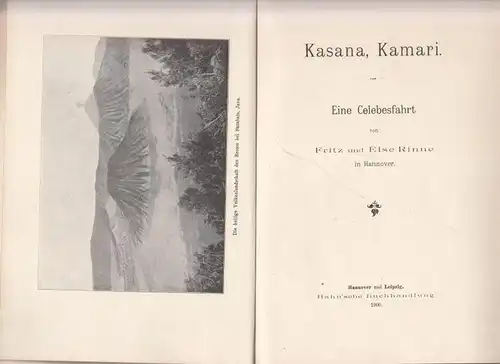Rinne, Fritz und Else - Sulawesi: Kasana, Kamari. Eine Celebesfahrt. 