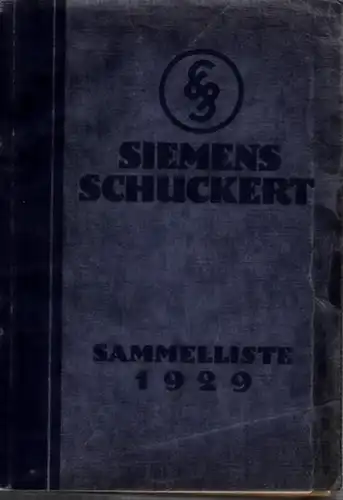 Siemens Schuckert (Hrsg.): Sammelliste 1929 mit Lieferbedingungen und Preisangaben. 