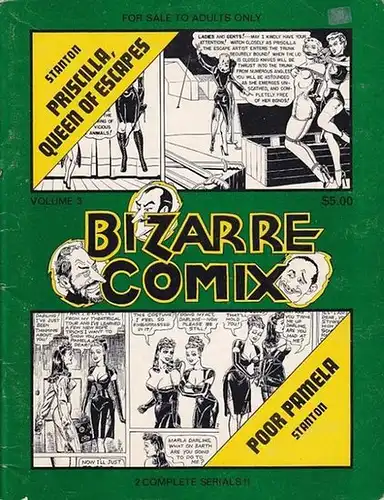 Bizarre Comix: Bizarre Comix Volume 3. (Stanton: Priscilla, queen of escapes / Stanton: Poor Pamela). 