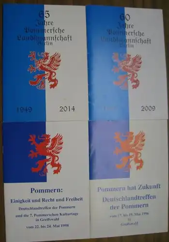 Pommersche Landmannschaft Berlin: Konvolut mit 4 Heften: Deutschlandtreffen der Pommern 1996 / Deutschlandtreffen der Pommern 1998 / 60 Jahre Pommersche Landmannschaft Berlin 2009 / 65 Jahre 2014. 