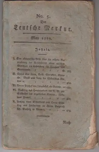 Deutscher Merkur. - Teutsche Merkur, Der: Der Teutsche Merkur vom Jahre 1788 ( No. 5, May 1788 ). - Aus dem Inhalt: Etwa über Form...
