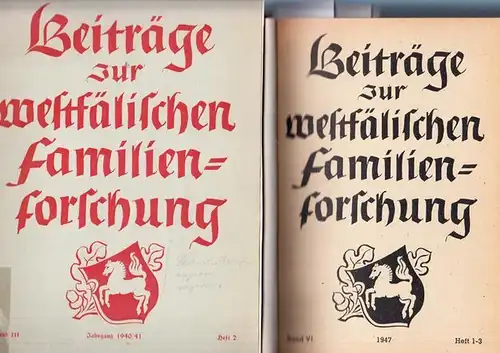 Westfälische Gesellschaft für Genealogie und Famienforschung (Hrsg.): Beiträge zur westfälischen Familienforschung. Es liegen vor: 1) Band III, Jg. 1940 / 1941 Heft 2 sowie 2) Bände VI - X, 1947 - 1951. 