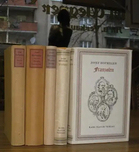 Hofmiller, Josef: Schriften. Hrsg. v. Hulda Hofmiller: Versuche / ES FEHLT: Revolutionstagebuch 1918/19. Aus den Tagen der Münchner Revolution / Wanderbilder und Pilgerfahrten / Franzosen. Essays / Briefe. Erster und zweiter Teil. 