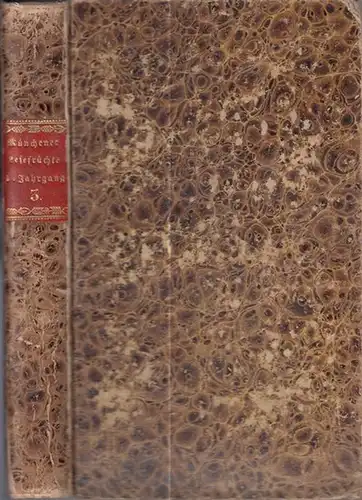 Münchner Lesefrüchte.   Saphir / J. Chr. v. Zedlitz / u.a. (Autoren): Münchener   Lesefrüchte, unterhaltenden und belehrenden Inhalts. Der neuen Folge erster.. 