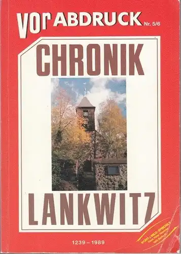 Berlin Lankwitz. - Hiller, Paul: Chronik Lankwitz 1239 - 1989. Lankwitzer Heimatbuch. Zusammengetragen von Paul Hiller. Reihe Vorabdruck Nr. 5 / 6. 