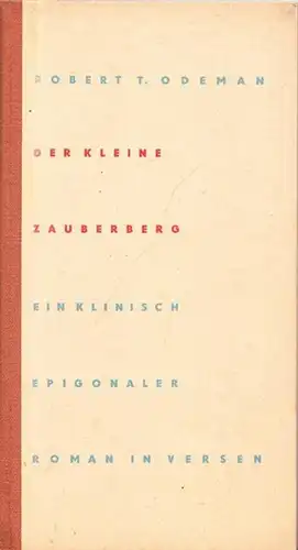 Odemann (Odeman), Robert T. (d.i. Martin Hoyer) - Eva Schwimmer (Illustr.): Der kleine Zauberberg. Ein klinisch-epigonaler Roman in Versen. Mit Illustrationen von Eva Schwimmer. 