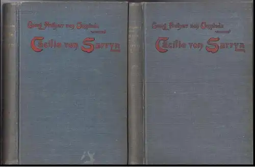 Ompteda, Georg Freiherr von: Cäcilie von Sarryn. Roman, komplett in 2 Bänden ( Deutscher Adel um 1900, Dritter Teil ). 