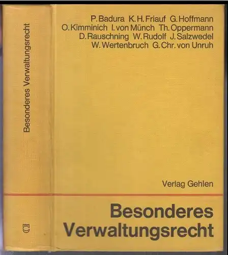 Münch, Ingo von ( Hrsg. ). - Badura, Peter u. a: Besonderes Verwaltungsrecht ( = Lehrbücher des Öffentlichen Rechts, Band 4 ). 