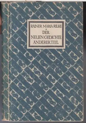 Rilke, Rainer Maria: Der neuen Gedichte anderer Teil. 