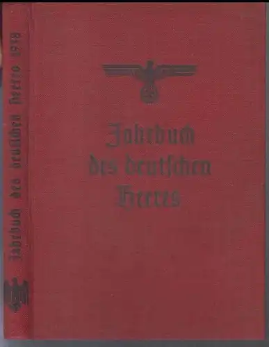 Jost, Walter ( Hrsg. ). - Geleitwort : Generaloberst Freiherr von Fritsch: Jahrbuch des deutschen Heeres 1938. 