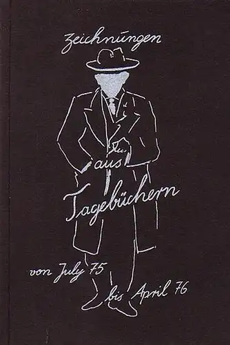 Bustorff, Jochen M: [ Jochen M. Bustorff ]. Zeichnungen aus Tagebüchern von July 75 bis April 76. 
