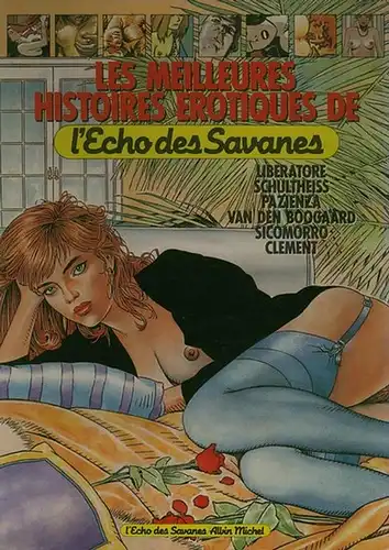 Clement / Liberatore / Pazienza / Schultheiss / Sicomorro / van den Boogaard: Les meilleures Histoires Erotiques de l'Echo des Savanes. 