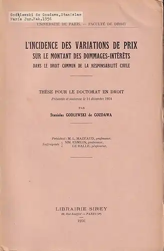 Godlewski de Gozdawa, S: L'Incidence des Variations de Prix sur le Montant des Dommages-Interets dans le droit commun de la responsabilité civile. 