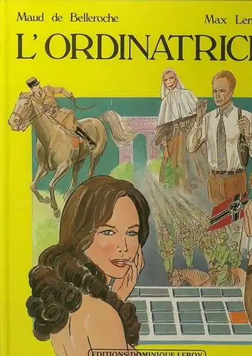 Maud de Belleroche / Max Lenvers: L'Ordinatrice. (collection vertiges bulles). 