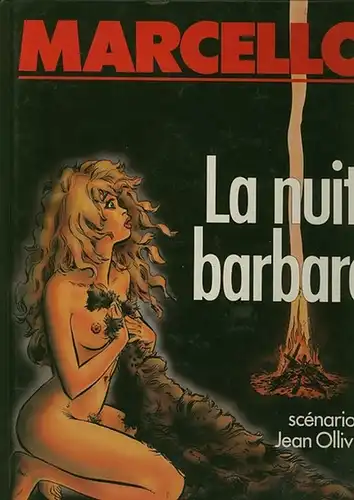Marcello / Jean Olivier: La nuit barbare. 