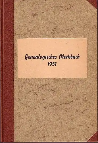 Reise, Heinz (Herausgeber) / Hans Mahrenholtz, Manfred von Tiedemann, Dr. Wilhelm Wegener (Mitarb.): Genealogisches Merkbuch. 1. Jahrgang 1951. Mit Vorwort des Herausgebers. 