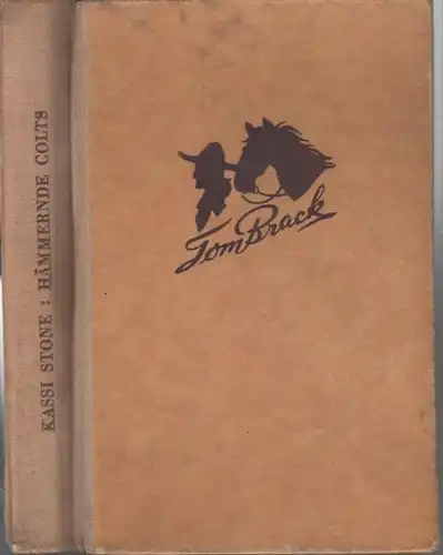 Hämmernde Colts. Tom Brack Wildwestroman