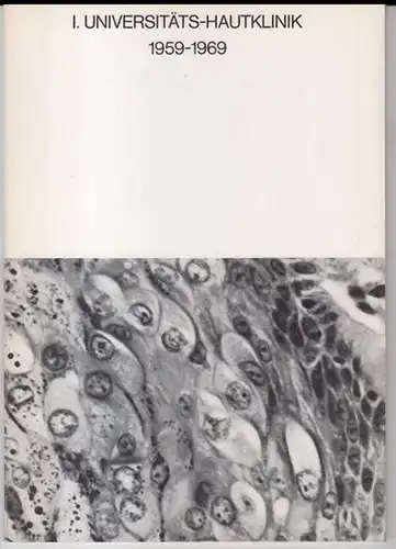 Wien. - Hebra ' sche Hautklinik: I. Universitäts - Hautklinik 1959 - 1969 ( Professor Josef Tappeiner anläßlich seines 10jährigen Jubiläums als Klinikvorstand und zu seinem 60. Geburtstag ). 
