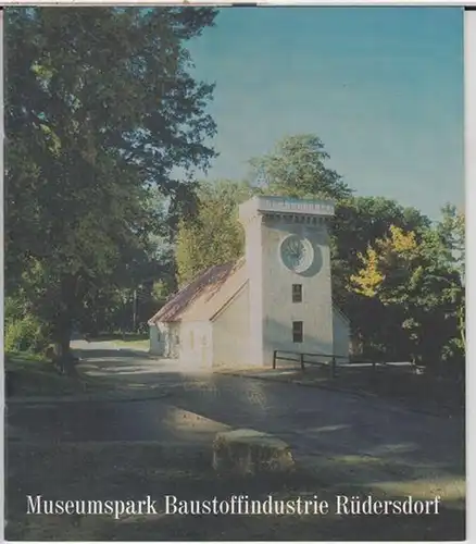 Rüdersdorf. - Förderverein Museumspark Baustoffindustrie e. V. - Text: K. Hamelau / E. Köhler / H. J. Streichan: Museumspark Baustoffindustrie Rüdersdorf. - Stand: 31. 03. 1995. 
