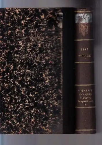 Land- und Forstwirte.- / Stichaner, v., v. Closen, v Welden, Kaiser u.a. (Vorw.): Bericht über die achte (8.) Versammlung teutscher Land- und Forstwirthe zu München - vom 30. September bis 7. Oktober 1844. 
