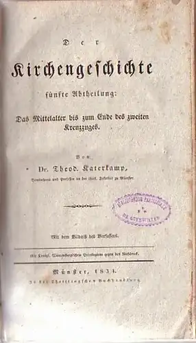 Katerkamp, Theodor: Der Kirchengeschichte fünfte Abtheilung: Das Mittelalter bis zum Ende des zweiten Kreuzzuges: Investiturstreit 1073-1085. Anfang der Kreuzzüge 1085-1112. Denkwürdigkeiten zur Charakteristik des 12.Jhdts...