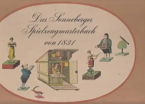 Lindner, Johann Simon / Manfred Bachmann (Hrsg.): Das Sonneberger Spielzeugmusterbuch. Spielwaren-Mustercharte von Johann Simon Lindner in Sonneberg. 