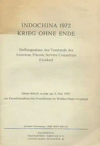 Collett, Wallace / Bronson P. Clark: Indochina 1971. Krieg ohne Ende. Stellungnahme des Vorstands des American Friends Service Committee (Quäker). Deutsche Übersetzung: AFSC Büro Berlin. 