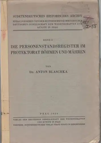 Blaschka, Anton: Die Personenstandsregister im Protektorat Böhmen und Mähren. ( Sudetendeutsches Historisches Archiv, herausgegeben von der Historischen Kommission der Deutschen Gesellschaft  der Wissenschaften und Künste in Prag, Band 4 ). 