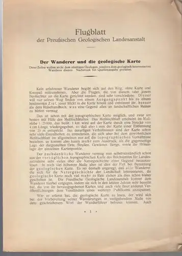 Potonie, R: Der Wanderer und die geologische Karte. ( Flugblatt der Preußischen Geologischen Landesanstalt ). 