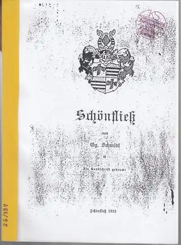 Schmidt, Gg: Schönfließ. Als Handschrift gedruckt. - In Kopie. 