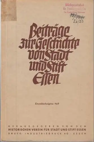 Historischer Verein für Stadt und Stift Essen (Hrsg.). - Beiträge: Karl Mews / Robert Jahn / W. Krogmann / Friedrich Meisenburg / Fritz Quint: Beiträge...