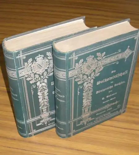 Gebauer, Heinrich: Die Volkswirtschaft im Königreiche Sachsen. Erster und Zweiter Band (von drei Bänden). Historisch, geographisch und statistisch dargestellt. I) Das Land. Land  und.. 