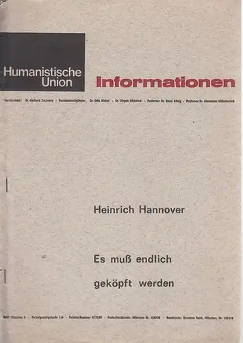 Hannover, Heinrich - Humanistische Union, München (Hrsg.): Es muß (muss) endlich geköpft werden - eine Bewußtseinsanalyse ( Bewusstseinsanalyse ) der deutschen Führungsschicht am Beispiel einer...