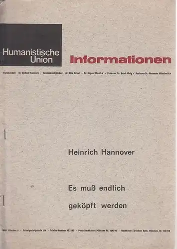 Hannover, Heinrich   Humanistische Union, München (Hrsg.): Es muß (muss) endlich geköpft werden   eine Bewußtseinsanalyse ( Bewusstseinsanalyse ) der deutschen Führungsschicht am.. 